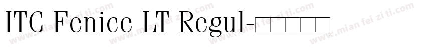 ITC Fenice LT Regul字体转换